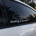 Nothing Is Forever