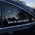 Love Is Overrated